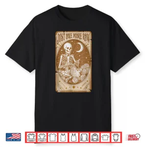 Tarot Card Skeleton Just One More Row Crocheting Yarn Lovers Shirt