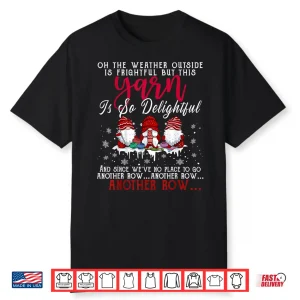 Three Gnomes Another Row Crocheting Knitting Christmas Holiday Shirt