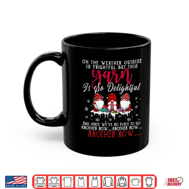 Mug Three Gnomes Another Row Crocheting Knitting Christmas Holiday Shirt