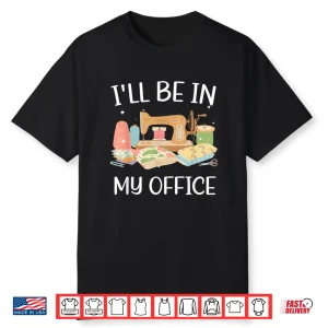 Cool Sewing For Women Girls Quilting Knitting Quilters Sewer Shirt