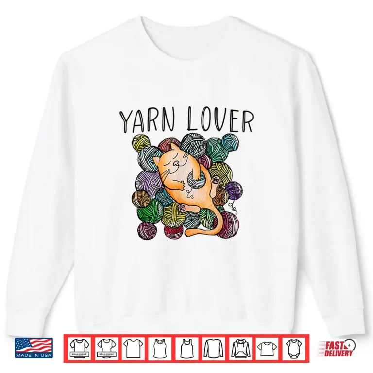 Sweatshirt Adorable Knitting and Crochet Happy Cat Yarn Lovers Shirt
