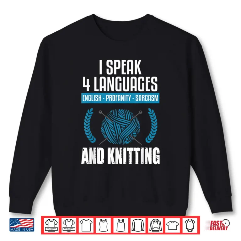 Sweatshirt Knitting Shirt Sarcastic Knitting Saying Funny Knitter Shirt