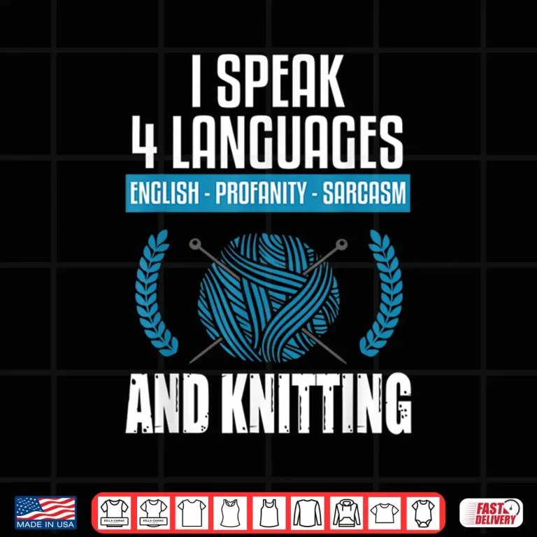 Design Knitting Shirt Sarcastic Knitting Saying Funny Knitter Shirt