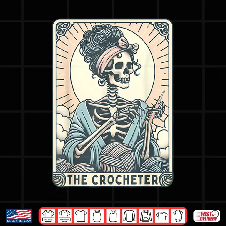 Design Skeleton The Crocheter Mom Tarot Card Knitter Crochet Lover Shirt