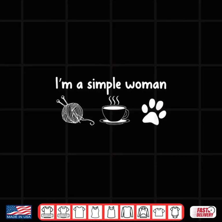 Design Womens Im a simple woman knitting gift for knitters Shirt