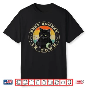 Best Hooker In Town Crochet Knitting Crocheting Lovers Humor Shirt