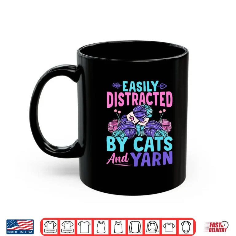 Mug Distracted By Cats Crocheter Crochet Knitting Crafter Graphic Shirt
