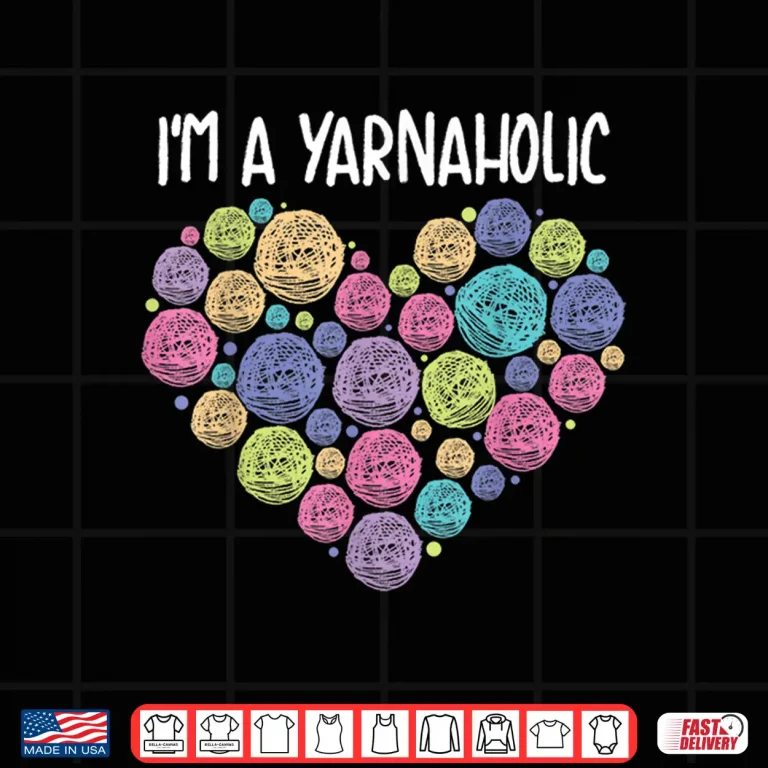 Design Cute Fabric Identity Yarnaholic Crocheting Sewing Gift Shirt
