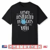 Easily Distracted By Cats And Yarn Knitting Yarn Crochet Shirt