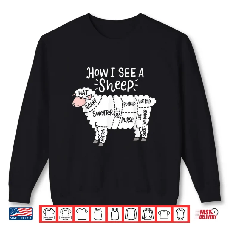Sweatshirt How I See A Sheep Cute Wool Yarn Knitter Knitting Shirt