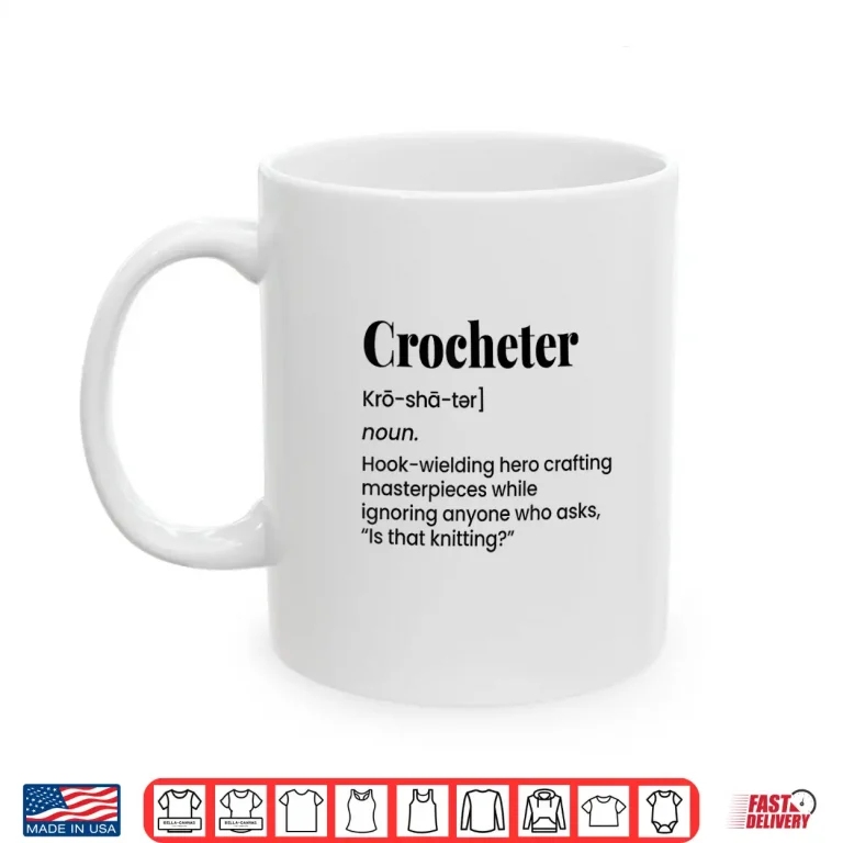 Mug Is That Knitting Crocheter Professional Humor Definition Shirt