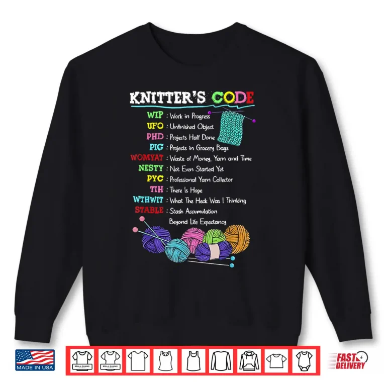 Sweatshirt Knitters Code Professional Knitting Crocheting Sewer Sewing Lover Shirt