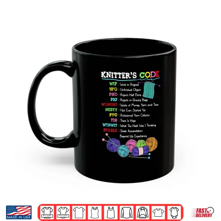 Mug Knitters Code Professional Knitting Crocheting Sewer Sewing Lover Shirt