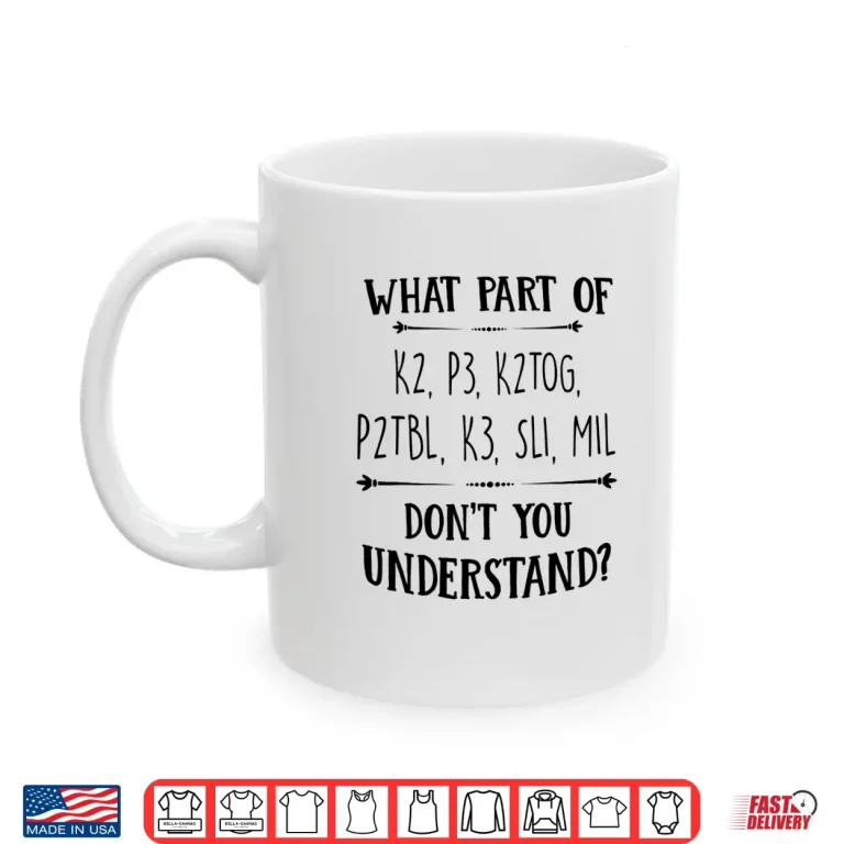 Mug Lovers Understand Saying Knitting Knit Yarn Gift Apparel Shirt