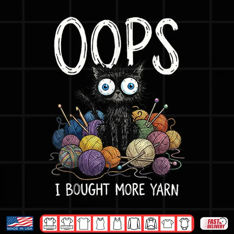 Design Oops I Bought More Yarn Professional Humor Graphic Shirt