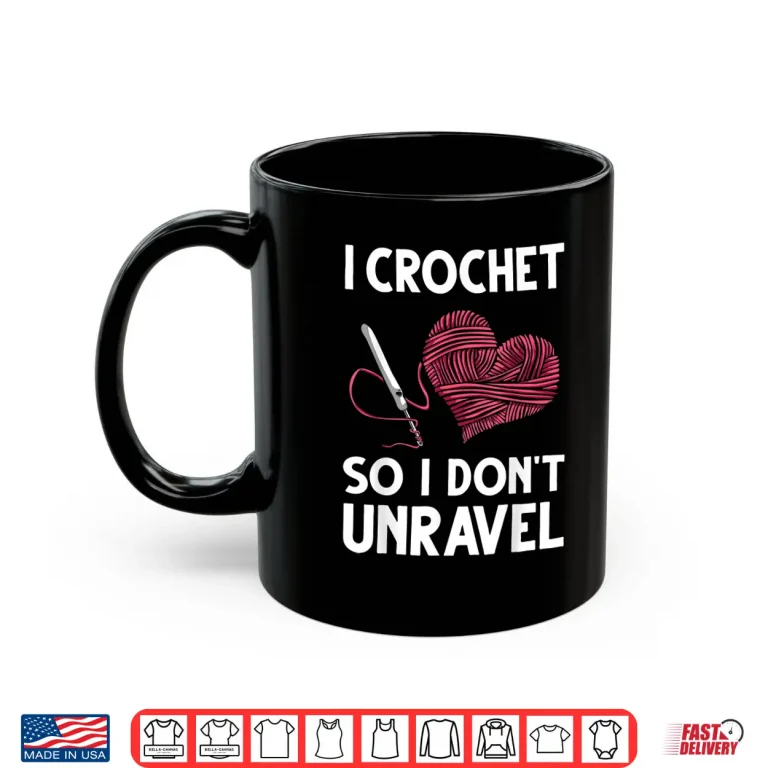 Mug Professional Unravel Design Crochet Crocheting Gift For Crocheter Shirt