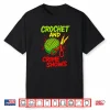 Crime Shows Lover Crochet And Knitting Professional Humor Funny Shirt