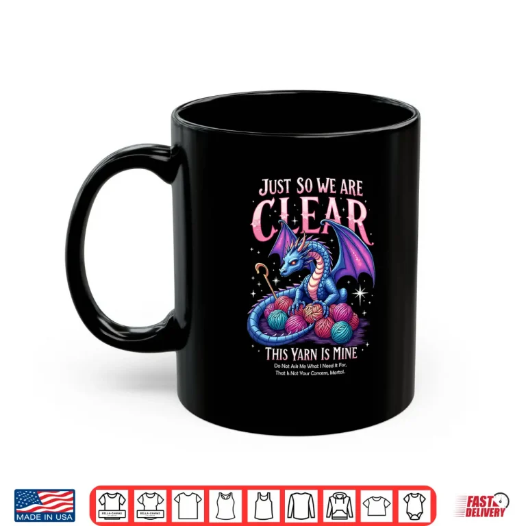 Mug Dragon Yarn Hoarder Knitting and Crochet Professional Humor Shirt