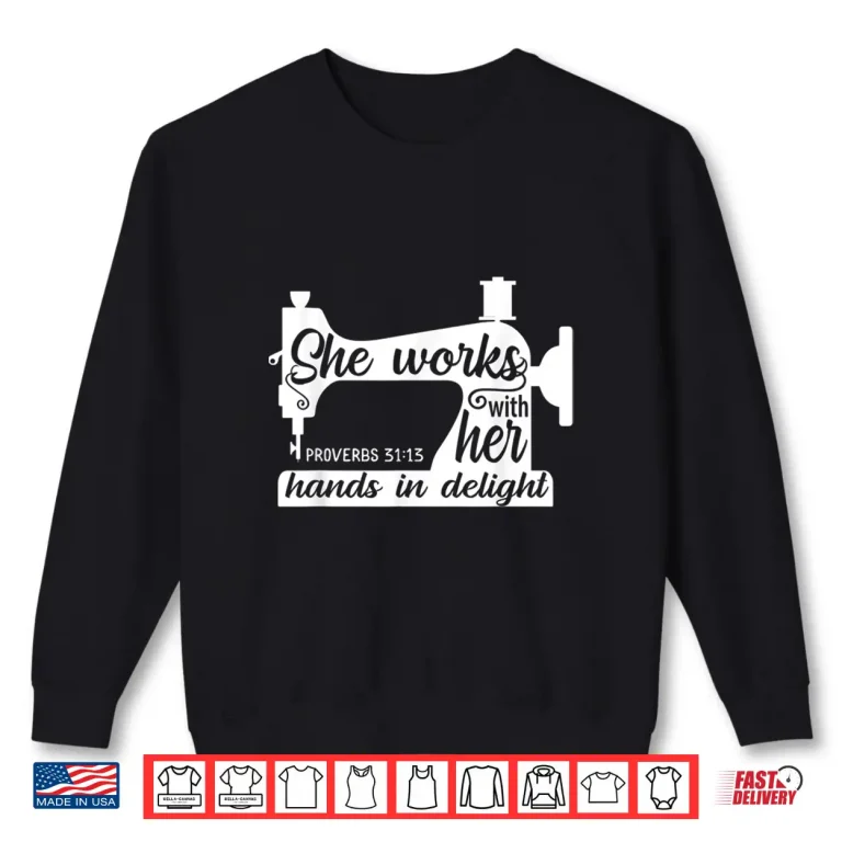 Sweatshirt Sewing Machine Faith Jesus Quilting Crocheting Christian Shirt