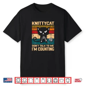 Black Cat Dont Talk To Me Im Counting Knitting Lover Knit Shirt