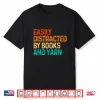 Easily Distracted By Books And Yarn Knitting Professional Graphic Shirt