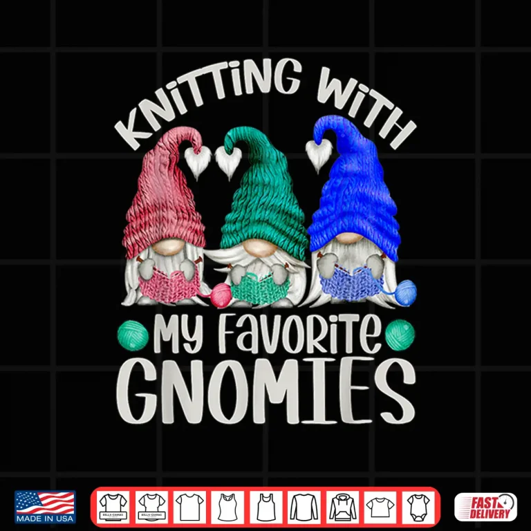 Design Gnomes For Crocheting Parent Chrochet Design Knitting Humor Shirt