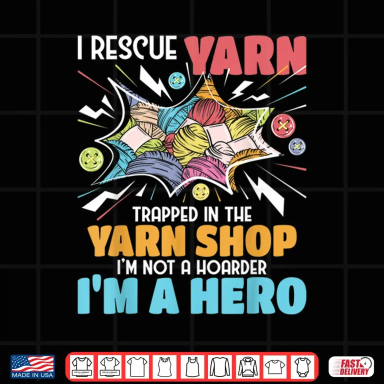 Design I Rescue Yarn Knitting Knitter Crocheting Crocheter Shirt