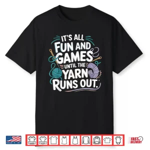 Parent Identity Joke Knitting Yarn Crochet Lover Humor Shirt