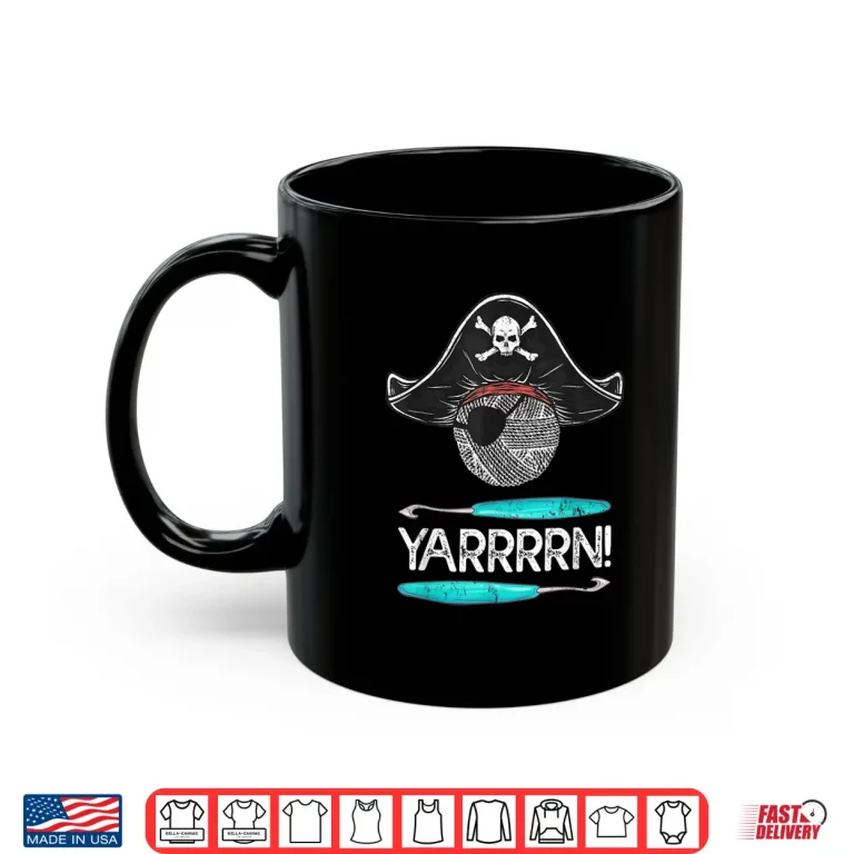 Mug Pirate Humor Yarrrrn Yarn Knitting Professional Crocheting Shirt