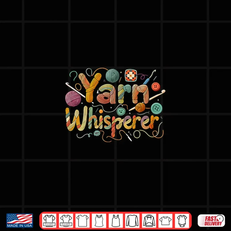 Design Professional Design Yarn Whisperer Knitting Crochet Crafter Shirt