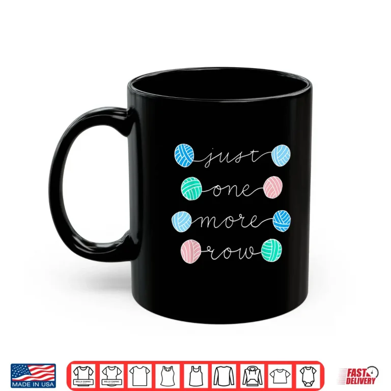 Mug Professional Minimalist Just One More Row Modern Graphic Apparel Shirt