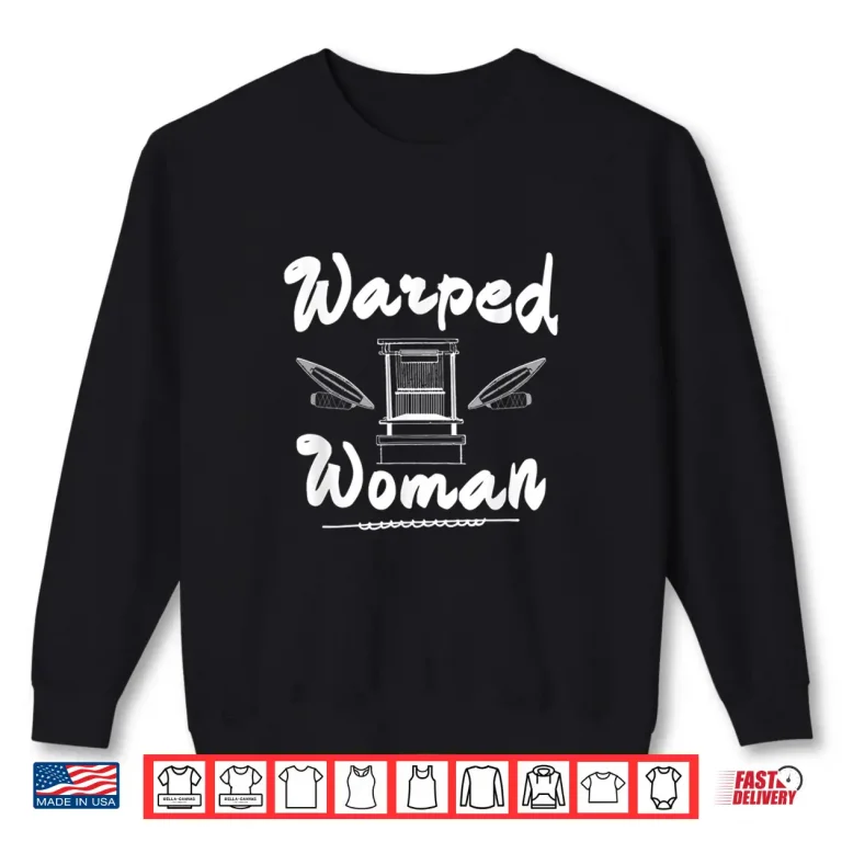 Sweatshirt Warped Woman Weaving Loom Professional Modern Graphic Apparel Shirt
