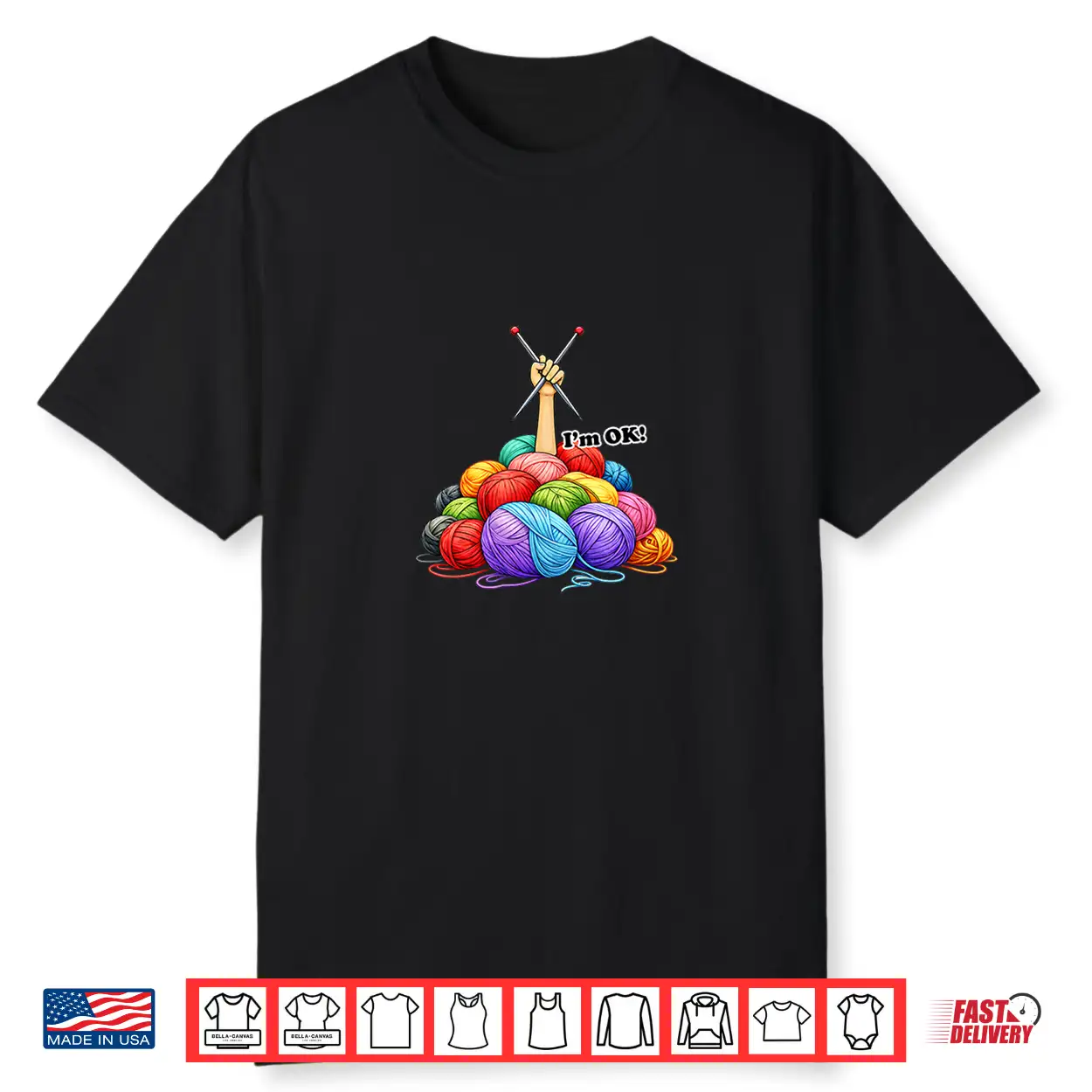 Buried Under Balls Of Yarn Im Ok Professional Knitting Humor Shirt Buried Under Balls Of Yarn Im Ok Professional Knitting Humor Shirt