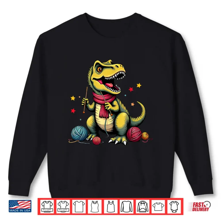 Sweatshirt Dinosaur T Rex Crochet Knitting Yarn Knitter Crocheting Shirt