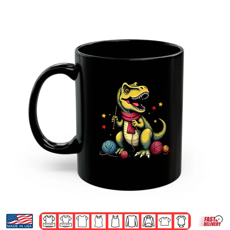 Mug Dinosaur T Rex Crochet Knitting Yarn Knitter Crocheting Shirt