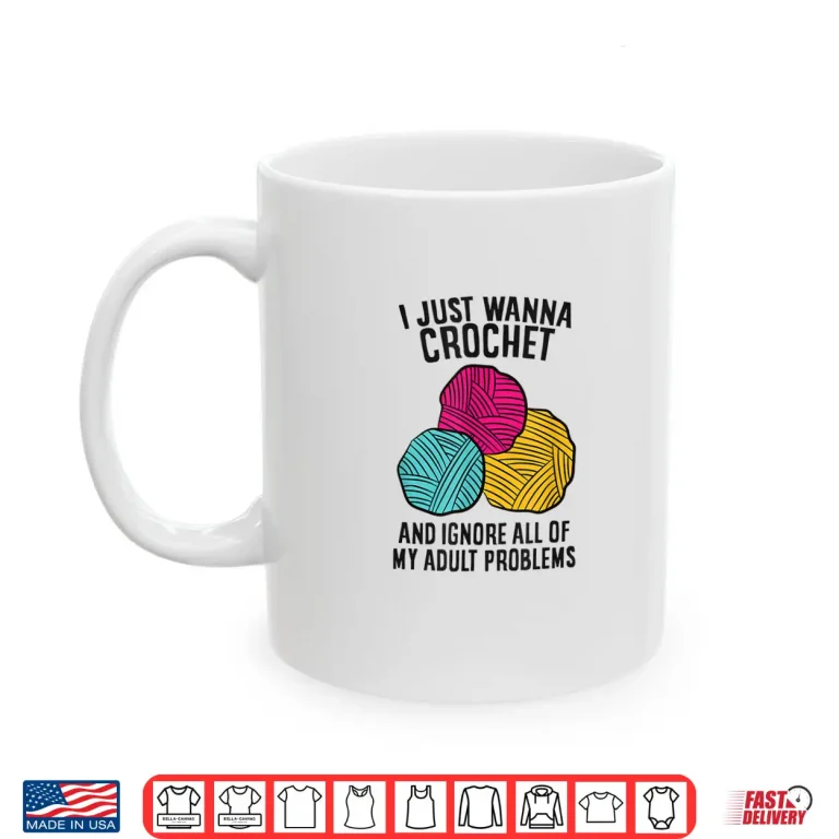 Mug Ignore All Adult Problems Crochet Professional Crocheting Humor Shirt