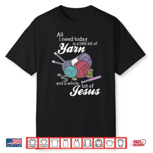 Jesus And Yarn Crocheting Knitting Christian Religion Gift Shirt