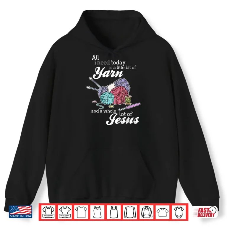 Hoodie Jesus And Yarn Crocheting Knitting Christian Religion Gift Shirt