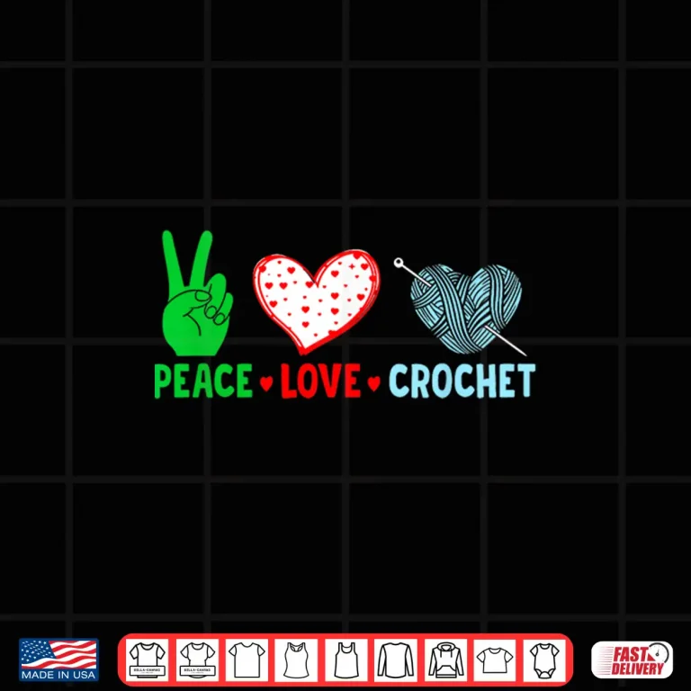 Design Peace Love Professional Crochet Crocheter Knitting Crafter Shirt