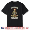 Skeleton Just One More Row Knitting Knitters Crocheting Shirt