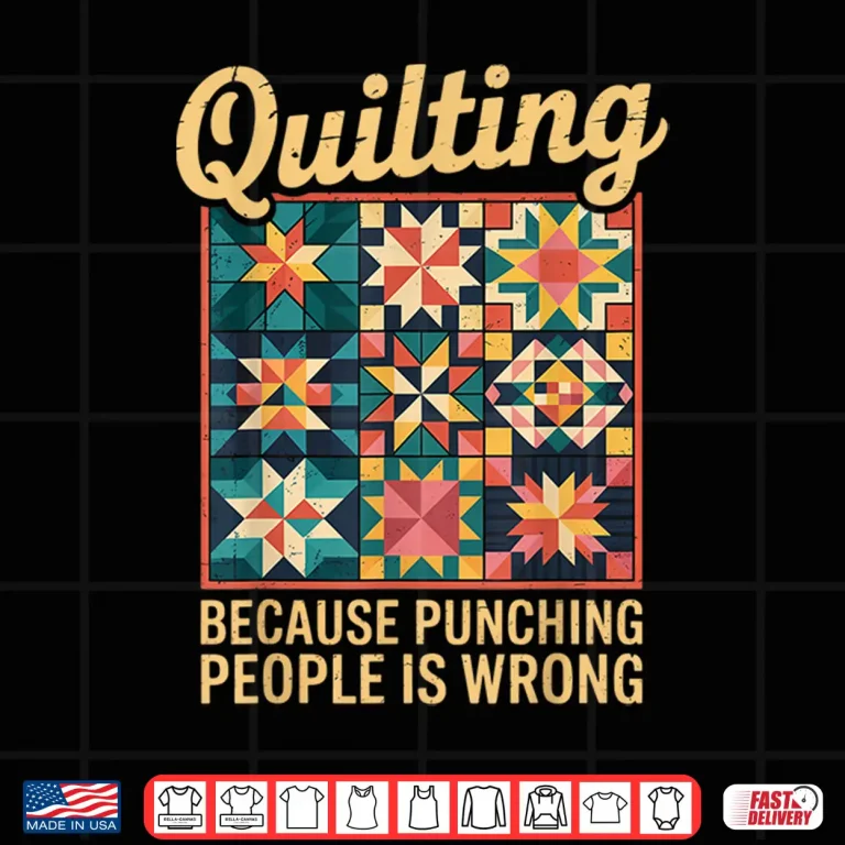 Design Punching People Quilter Quilts Sewing Crocheting Quilting Shirt