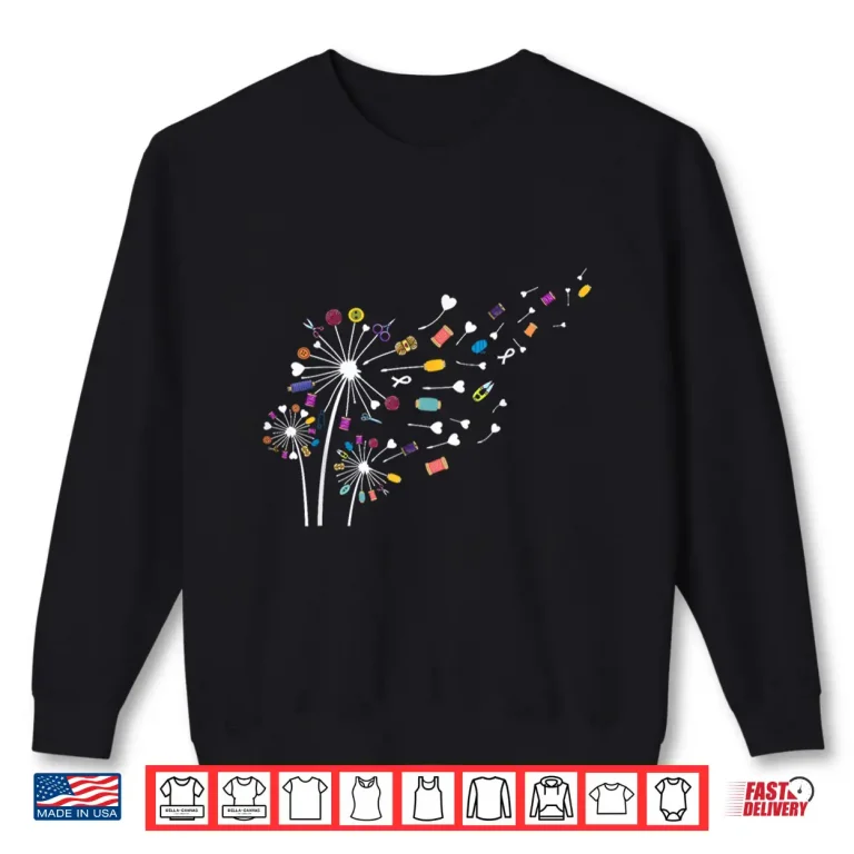Sweatshirt Dandelion Flowers Elements Fun Sewing Quilting Modern Graphic Shirt