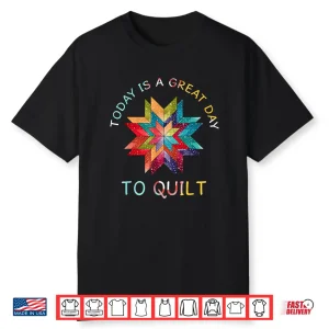 Day To Quilt Funny Quilting Sewing Gifts For Quilter Shirt