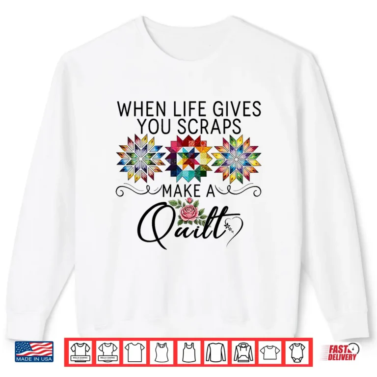 Sweatshirt Make A Quilt Patterns Funny Sewing Sewer Quilting Quilter Shirt