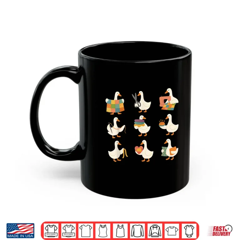 Mug Patchwork Quilt Maker Funny Goose Sewing Cute Quilting Graphic Shirt