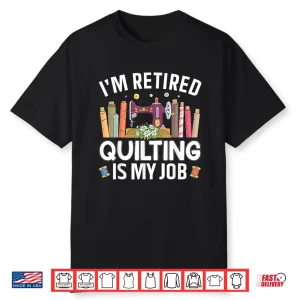 Professional Art Quilting Quilter Quilting Lovers Quilt Modern Shirt