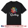 Professional Love Quilting Quilter Sewer Sewing Modern Graphic Shirt
