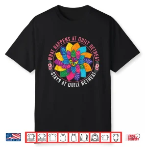 Retreat Graphic Funny Quilting Quilter Sewing Quilt Modern Shirt