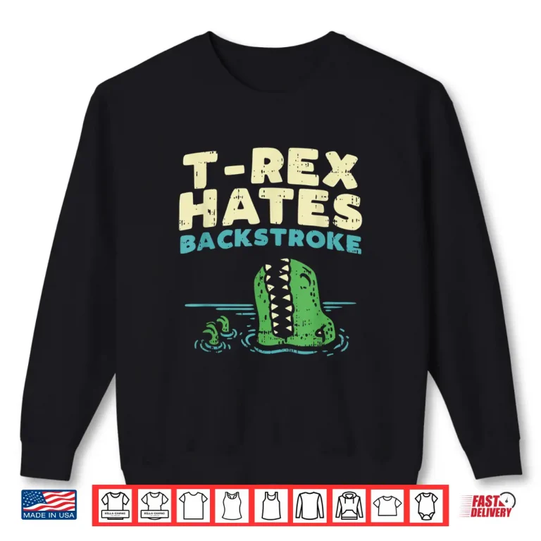 Sweatshirt Backstroke Dinosaur Graphic T Rex Swimming Professional Humor Shirt