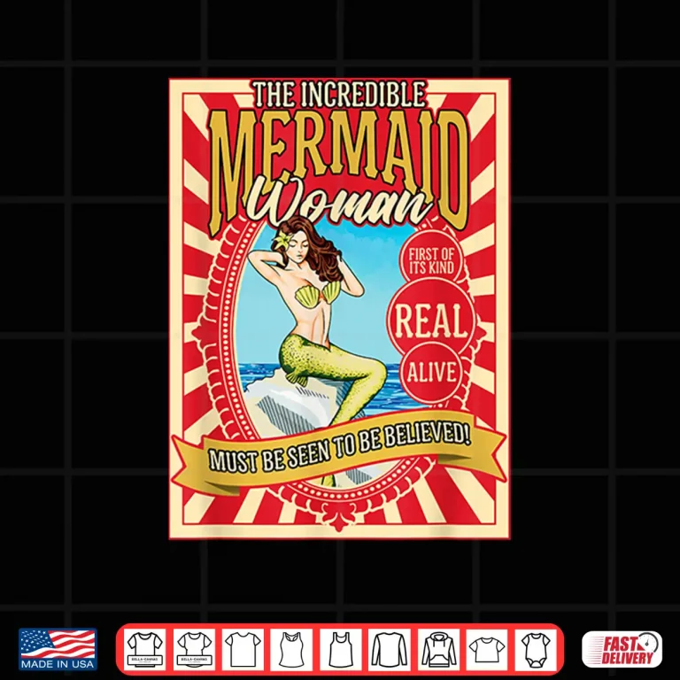 Design Circus Freak Show Carnival Vintage Mermaid Beautiful Siren Shirt